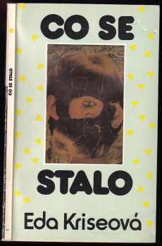 Eda Kriseová: Co se stalo--