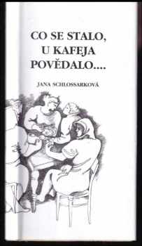 Co se stalo, u kafeja povědalo-