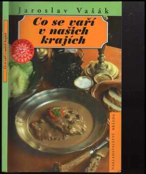 Jaroslav Vašák: Co se vaří v našich krajích