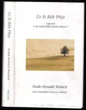 Neale Donald Walsch: Co si Bůh přeje