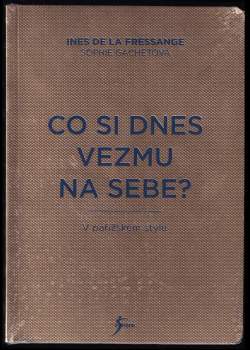 Ines de La Fressange: Co si dnes vezmu na sebe?