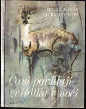 Ljuba Štíplová: Co si povídají zvířátka v noci