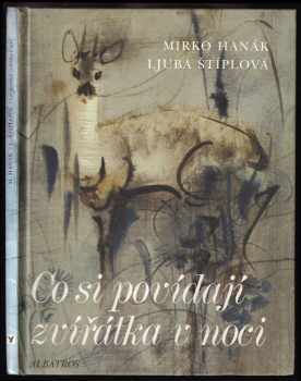 Ljuba Štíplová: Co si povídají zvířátka v noci