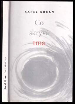 Co skrývá tma