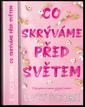 Lucy Score: Co skrýváme před světem