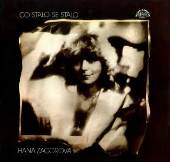 Co Stalo Se Stalo - Hana Zagorová (1984, Supraphon) - ID: 3932621