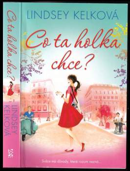 Co ta holka chce?