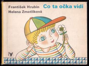 František Hrubín: Co ta očka vidí