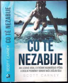 Scott Carney: Co tě nezabije
