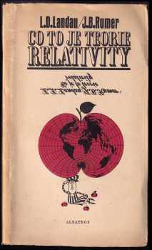 Lev Davidovič Landau: Co to je teorie relativity : pro čtenáře od 14 let