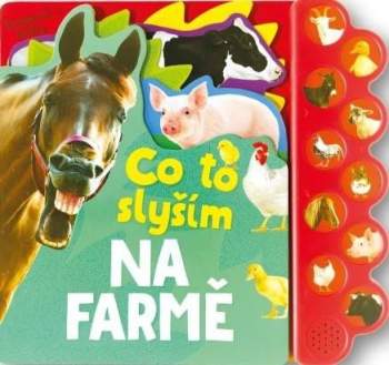 Co to slyším na farmě