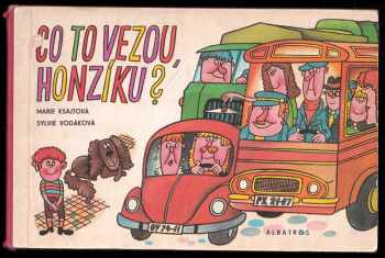 Marie Kšajtová: Co to vezou, Honzíku?
