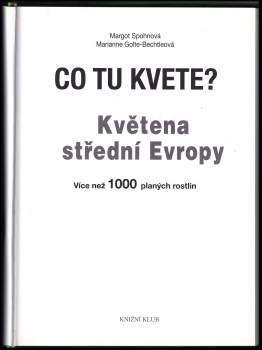 Margot Spohn: Co tu kvete?