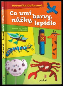 Veronika Doňarová: Co umí barvy, nůžky, lepidlo