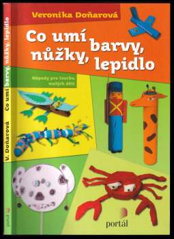 Veronika Doňarová: Co umí barvy, nůžky, lepidlo