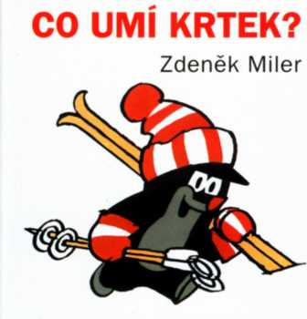 Co umí krtek?