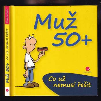 Michael Kernbach: Co už nemusí řešit muž po padesátce