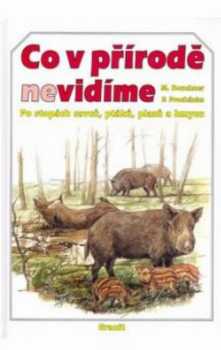 Co v přírodě nevidíme