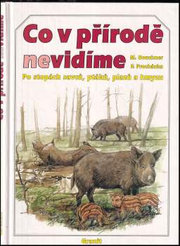 Co v přírodě nevidíme