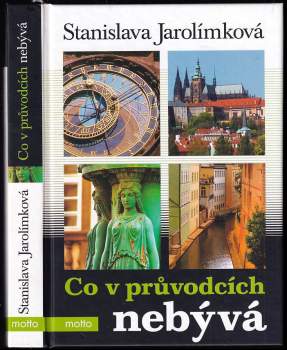Co v průvodcích nebývá, aneb, Historie Prahy k snadnému zapamatování