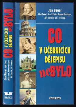 Co v učebnicích dějepisu nebylo