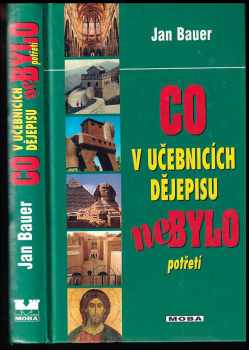 Jan Bauer: Co v učebnicích dějepisu nebylo počtvrté