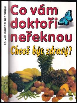 Co vám doktoři neřeknou