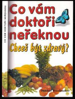 Co vám doktoři neřeknou