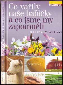 Co vařily naše babičky a co jsme my zapomněli