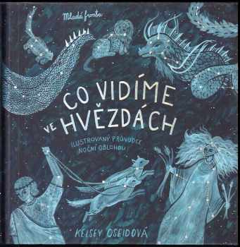 Kelsey Oseid: Co vidíme ve hvězdách