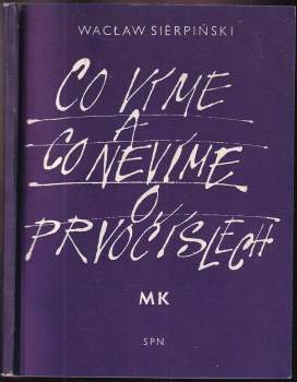 Co víme a co nevíme o prvočíslech