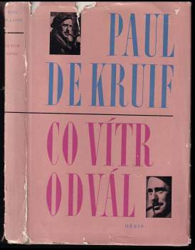 Paul De Kruif: Co vítr odvál