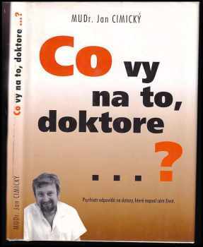 Co vy na to, doktore?