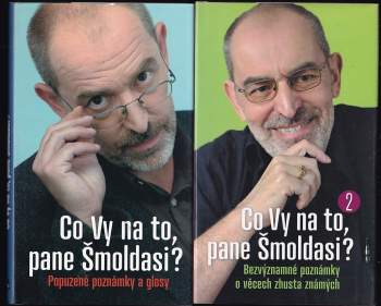 Co Vy na to, pane Šmoldasi?