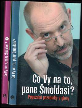 Ivo Šmoldas: Co Vy na to, pane Šmoldasi?