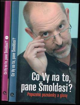 Co Vy na to, pane Šmoldasi? : Díl 1-2 - Ivo Šmoldas, Ivo Šmoldas, Ivo Šmoldas (2011, Nakladatelství Lidové noviny) - ID: 789418