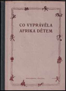 Vojtěch Kubašta: Co vyprávěla Afrika dětem - Haliburton