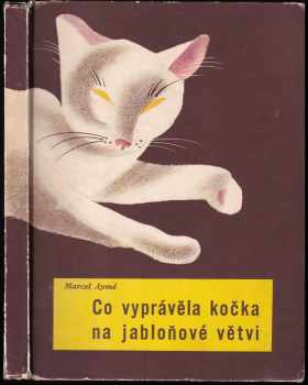 Marcel Aymé: Co vyprávěla kočka na jabloňové větvi