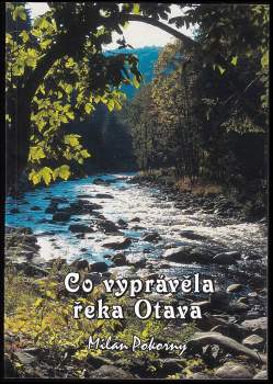 Co vyprávěla řeka Otava