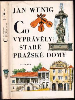 Jan Wenig: Co vyprávěly staré pražské domy