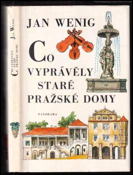 Jan Wenig: Co vyprávěly staré pražské domy