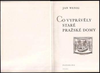 Jan Wenig: Co vyprávěly staré pražské domy