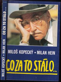 Miloš Kopecký: Co za to stálo