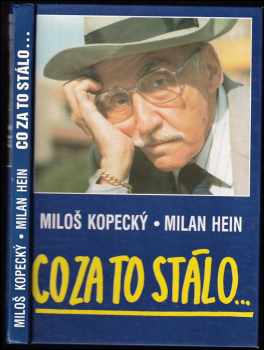 Co za to stálo : S Milošem Kopeckým rozmlouvá Milan Hain - Miloš Kopecký, Milan Hein (1993, Milan Hein) - ID: 772710