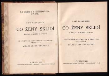 Emil Rasmussen: Co ženy sklidí