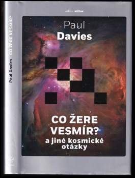 P. C. W Davies: Co žere vesmír?