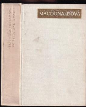 Betty MacDonald: Co život dal (a vzal)