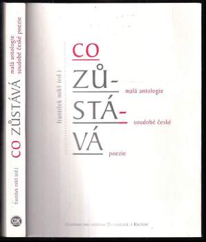 Co zůstává : malá antologie soudobé české poezie