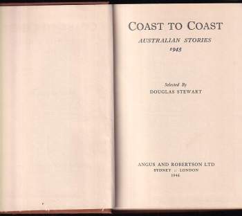 Douglas Stewart: Coast to Coast. Australian Stories 1945