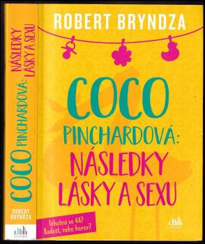 Coco Pinchardová: následky lásky a sexu : těhotná ve 44? Radost, nebo horor?
